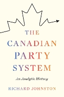 Book Cover for The Canadian Party System by Richard Johnston