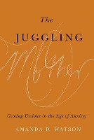 Book Cover for The Juggling Mother by Amanda Watson