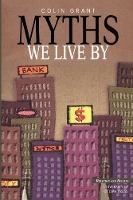 Book Cover for Myths We Live By by Colin Grant