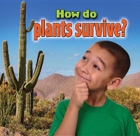 Book Cover for How Do Plants Survive? by Kelley MacAulay