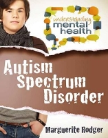 Book Cover for Autism Spectrum Disorder by Marguerite Rodger