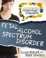 Book Cover for Fetal Alcohol Spectrum Disorder by Ellen Rodger