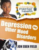 Book Cover for Depression & Other Mood Disorders by Jon Eben Field