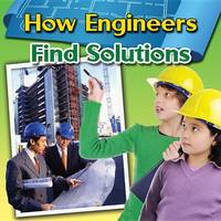 Book Cover for How Engineers Find Solutions by Reagan Miller