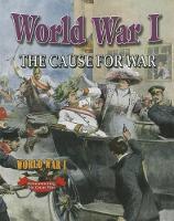 Book Cover for World War I. The Cause for War by Natalie Hyde