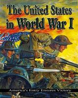 Book Cover for The United States in World War 1 by Gordon Clarke