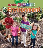 Book Cover for Be The Change For The Environment by Paula Smith