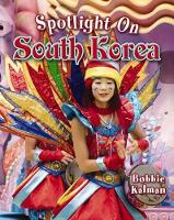 Book Cover for Spotlight on South Korea by Bobbie Kalman