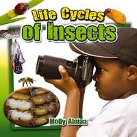 Book Cover for Life Cycles of Insects by Molly Aloian