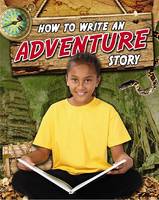 Book Cover for How to Write an Adventure Story by Natalie Hyde