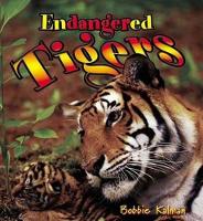 Book Cover for Endangered Tigers by Bobbie Kalman