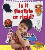 Book Cover for Is it flexible or rigid? by Sheila Fletcher