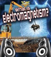 Book Cover for What is electromagnetism? by Ron Monroe