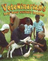 Book Cover for Veterinarians Help Keep Animals Healthy by Bobbie Kalman