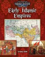 Book Cover for Early Islamic Empires by Lizann Flatt