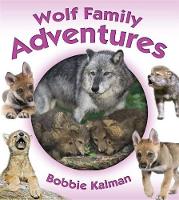 Book Cover for Wolf Family Adventures by Bobbie Kalman