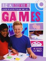 Book Cover for Maker Projects for Kids Who Love Games by Rebecca Sjonger