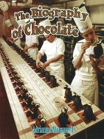 Book Cover for The Biography of Chocolate by Adrianna Morganelli