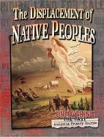Book Cover for The Displacement of Native Peoples by Lynn Peppas
