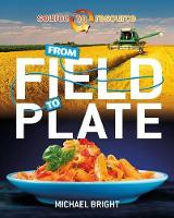 Book Cover for From Field to Plate by Michael Bright