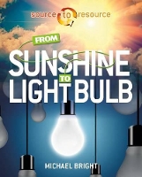 Book Cover for From Sunshine to Light Bulb by Michael Bright