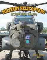 Book Cover for Military Helicopters by Lynn Peppas