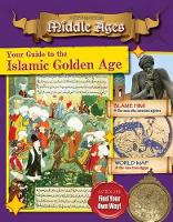 Book Cover for Your Guide to the Islamic Golden Age by Tim Cooke