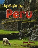 Book Cover for Spotlight on Peru by Robin Johnson