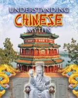 Book Cover for Understanding Chinese Myths by Megan Kopp