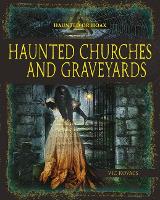 Book Cover for Haunted Churches and Graveyards by Vic Kovacs