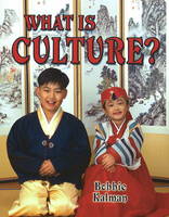 Book Cover for What Is Culture? by Bobbie Kalman