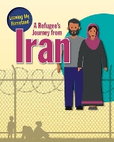 Book Cover for A Refugee's Journey from Iran by Heather C. Hudak