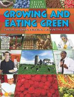 Book Cover for Growing and Eating Green Careers in Farming Producing and Marketing Food by Suzy Gazlay