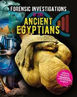 Book Cover for Forensic Investigations of the Ancient Egyptians by James Bow