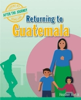 Book Cover for Returning to Guatemala by Heather C. Hudak