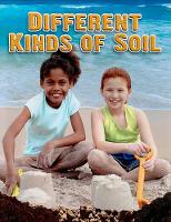 Book Cover for Different Kinds of Soil by Molly Aloian