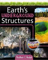 Book Cover for Earth's Underground Structures by Heather C. Hudak