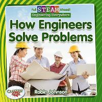 Book Cover for How Engineers Solve Problems by Robin Johnson