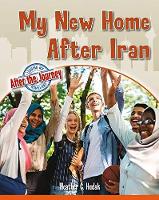 Book Cover for My New Home After Iran by Heather C. Hudak