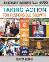 Book Cover for Taking Action for Responsible Growth by Rebecca Sjonger