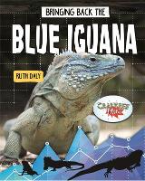 Book Cover for Bringing Back the Blue Iguana by Ruth Daly