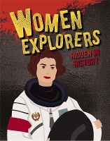 Book Cover for Women Explorers Hidden in History by Ellen Rodger