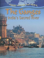 Book Cover for The Ganges: Indias Sacred River by , Molly Aloian