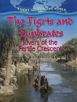 Book Cover for The Tigris and Euphrates by Gary Miller