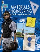 Book Cover for Materials Engineering and Exploring Properties by Robert Snedden