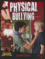 Book Cover for Physical Bullying by Jennifer Rivkin