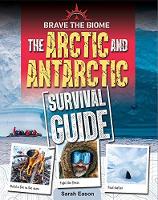 Book Cover for Arctic and Antarctic Survival Guide by Sarah Eason