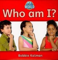 Book Cover for Who Am I? by Bobbie Kalman