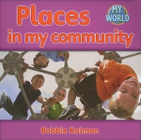 Book Cover for Places in My Community by Bobbie Kalman