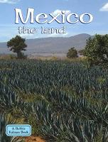 Book Cover for Mexico the Land by Bobbie Kalman